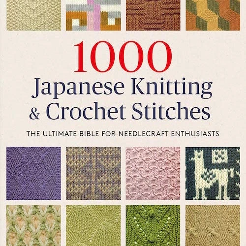 1000 Japanese Knitting & Crochet Stitches 3 1000 Japanese Knitting & Crochet Stitches