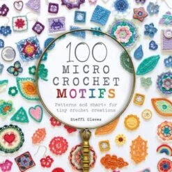 100 Micro Crochet Motifs