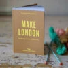 An Opinionated Guide To Make London