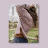 Field Notes: 20 Textured Knits For Everyday Beauty PREORDER -loop knitting store OlgaP some