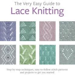 The Very Easy Guide To Lace Knitting