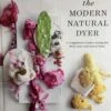 The Modern Natural Dyer -loop knitting store prod 6636